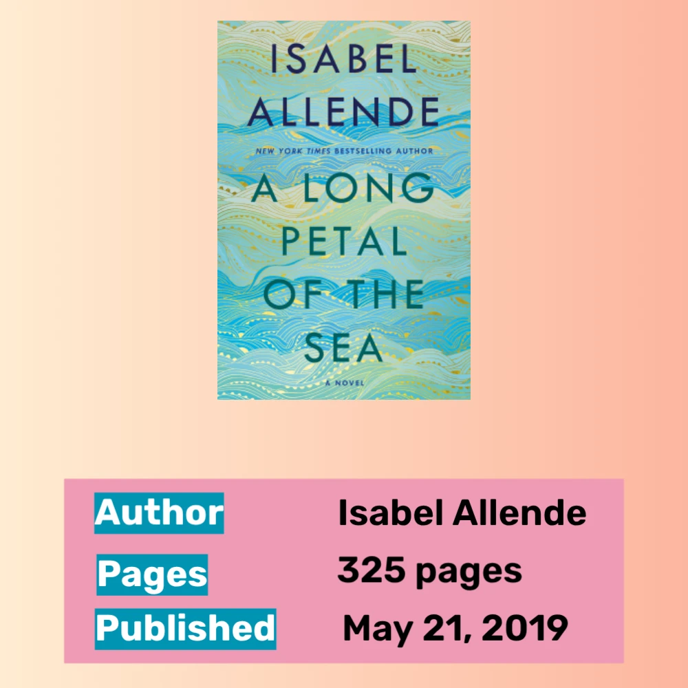 A Long Petal of the Sea Summary and Book Review: By Isabel Allende
